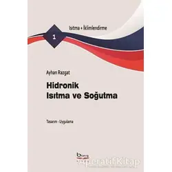 Hidronik Isıtma ve Soğutma - Isıtma-İklimlendirme - Ayhan Razgat - Barış Kitap