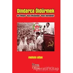 Dindarca Öldürmek - Muhsin Altun - Barış Kitap