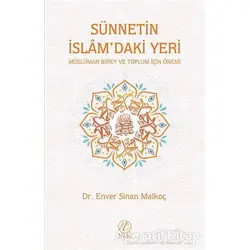 Sünnetin İslamdaki Yeri - Enver Sinan Malkoç - Nida Yayınları