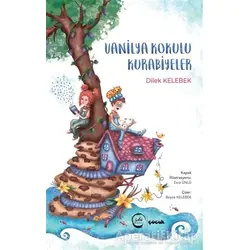Vanilya Kokulu Kurabiyeler - Dilek Kelebek - Sıfır Yayınları