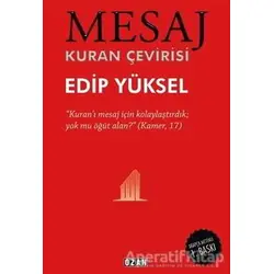 Mesaj - Kuran Çevirisi (Ciltli) - Edip Yüksel - Ozan Yayıncılık
