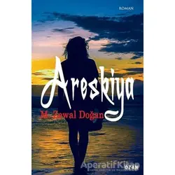 Areskiya - M. Zewal Doğan - Ozan Yayıncılık
