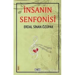 İnsanın Senfonisi - Erdal Sinan Özüpak - Ozan Yayıncılık