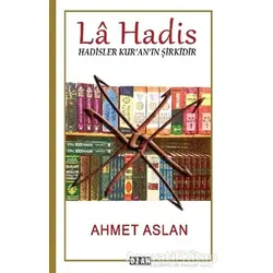 La Hadis - Ahmet Aslan - Ozan Yayıncılık