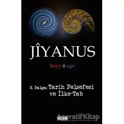 Jiyanus 2. Dalga: Tarih Felsefesi ve İlke-Tab - Ercan Turan - Ozan Yayıncılık
