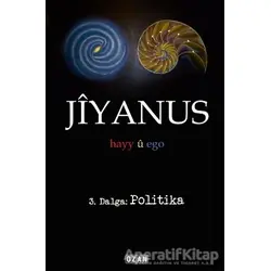 Jiyanus 3. Dalga: Politika - Ercan Turan - Ozan Yayıncılık