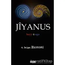 Jiyanus 4. Dalga: Ekonomi - Ercan Turan - Ozan Yayıncılık