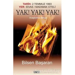 Yak! Yak! Yak! - Bilsen Başaran - Ozan Yayıncılık