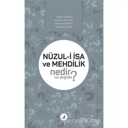 Nüzul-i I·sa ve Mehdilik Nedir Ne Değildir? - Mustafa Öztürk - Fecr Yayınları