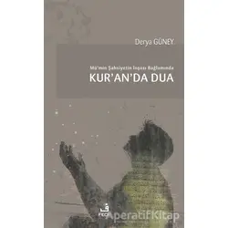 Mü’min Şahsiyetin İnşası Bağlamında Kur’an’da Dua - Derya Güney - Fecr Yayınları