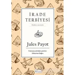 İrade Terbiyesi - Jules Payot - Koridor Yayıncılık