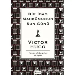 Bir İdam Mahkumunun Son Günü - Victor Hugo - Koridor Yayıncılık