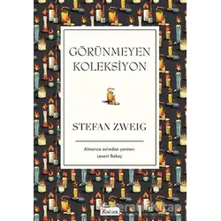 Görünmeyen Koleksiyon - Stefan Zweig - Koridor Yayıncılık