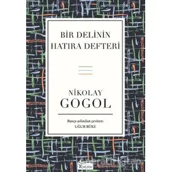 Bir Delinin Hatıra Defteri - Nikolay Vasilyeviç Gogol - Koridor Yayıncılık