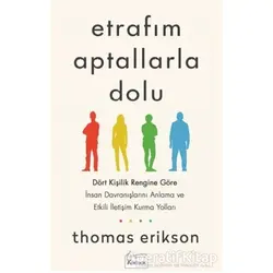 Etrafım Aptallarla Dolu - Thomas Erikson - Koridor Yayıncılık