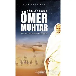 Çöl Aslanı Ömer Muhtar - Ali Muhammed Sallabi - Ravza Yayınları