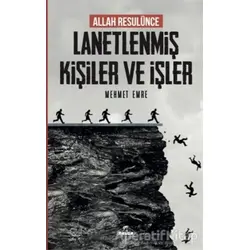 Allah Resulünce Lanetlenmiş Kişiler ve İşler - Mehmet Emre - Ravza Yayınları