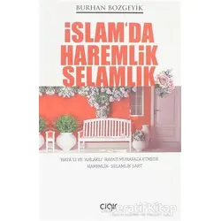 İslamda Haremlik Selamlık - Burhan Bozgeyik - Çığır Yayınları