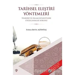 Tarihsel Eleştiri Yöntemleri - Fatma Betül Altıntaş - Türkiye Diyanet Vakfı Yayınları