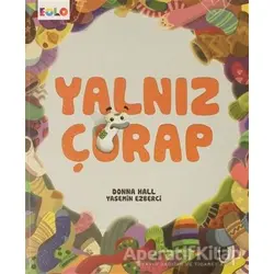 Yalnız Çorap - Yasemin Ezberci - Eolo Yayıncılık