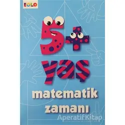 5+ Yaş Matematik Zamanı - Figen Tığcı - Eolo Yayıncılık