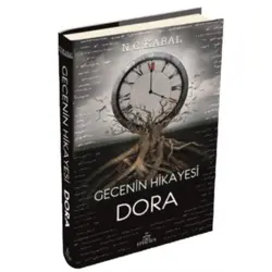 Gecenin Hikayesi Dora - N. G. Kabal - Ephesus Yayınları