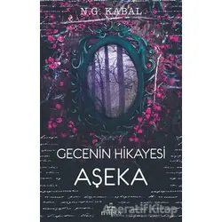 Gecenin Hikayesi - Aşeka - N. G. Kabal - Ephesus Yayınları