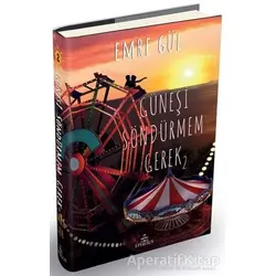 Güneşi Söndürmem Gerek 2 - Emre Gül - Ephesus Yayınları