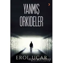 Yanmış Orkideler - Erol Uçar - Cinius Yayınları