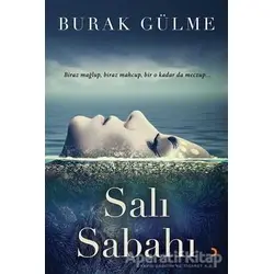 Salı Sabahı - Burak Gülme - Cinius Yayınları