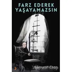 Farz Ederek Yaşayamazsın - Kamuran Esen - Cinius Yayınları