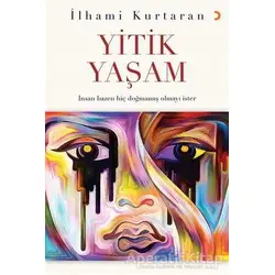 Yitik Yaşam - İlhami Kurtaran - Cinius Yayınları