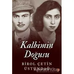 Kalbimin Doğusu - Birol Çetin Üstündağ - Cinius Yayınları