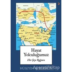 Hayat Yolculuğumuz - Hüseyin M. Bekirov - Cinius Yayınları