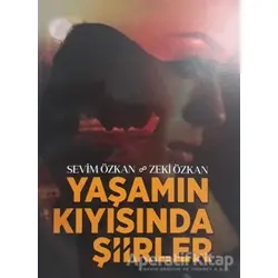 Yaşamın Kıyısında Şiirler - Zeki Özkan - Zinde Yayıncılık