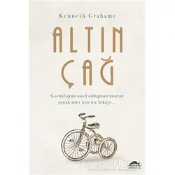 Altın Çağ - Kenneth Grahame - Maya Kitap