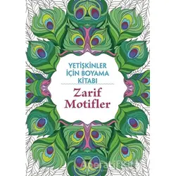 Zarif Motifler - Yetişkinler İçin Boyama Kitabı - Billy Waqar - Maya Kitap