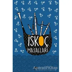 İskoç Masalları - Elizabeth W. Grierson - Maya Kitap