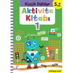 Küçük Dahiler Aktivite Kitabı 1 (5+ Yaş) - Ayça G. Derin - İndigo Çocuk