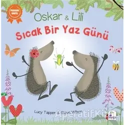 Oskar ve Lili - Sıcak Bir Yaz Günü - Steve Wilson - İndigo Çocuk