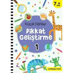 Küçük Dahiler Dikkat Geliştirme 1 (7+ Yaş) - Ayça G. Derin - İndigo Çocuk
