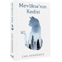 Mevlana’nın Kedisi - Can Aydoğmuş - İndigo Kitap