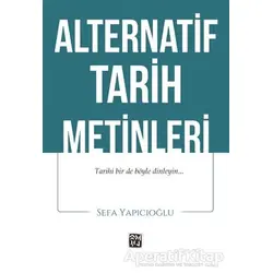 Alternatif Tarih Metinleri - Sefa Yapıcıoğlu - Kutlu Yayınevi