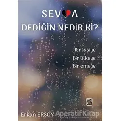 Sevda Dediğin Nedir ki? - Erkan Ersoy - Kutlu Yayınevi