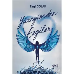 Yüreğimden Ezgiler - Ezgi Çolak - Gece Kitaplığı