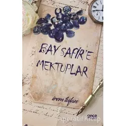 Bay Safire Mektuplar - İrem Tufan - Gece Kitaplığı