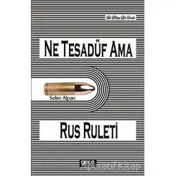 Ne Tesadüf Ama - Selim Alpan - Gece Kitaplığı