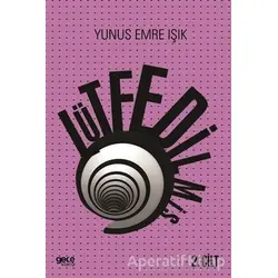 Lütfedilmiş 2. Cilt - Yunus Emre Işık - Gece Kitaplığı