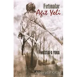 Fırtınalar Ağıt Yeli - Mustafa Yuka - Gece Kitaplığı