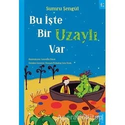 Bu İşte Bir Uzaylı Var - Sumru Şengül - Sola Kidz